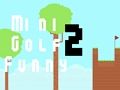 Παιχνίδι Mini Golf Funny 2 σε απευθείας σύνδεση