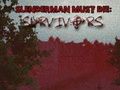 Παιχνίδι Ο Slenderman Πρέπει να Πεθάνει: Επιζώντες σε απευθείας σύνδεση