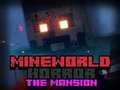 Παιχνίδι MineWorld Τρόμος Το Αρχοντικό σε απευθείας σύνδεση