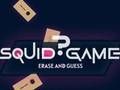 Παιχνίδι Παιχνίδι Squid Erase and Guess  σε απευθείας σύνδεση
