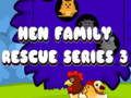 Παιχνίδι Hen Family Rescue Series 3 σε απευθείας σύνδεση