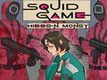 Παιχνίδι Παιχνίδι Squid Hidden Money σε απευθείας σύνδεση