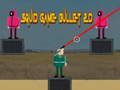 Παιχνίδι Bullet Game Squid 2d σε απευθείας σύνδεση