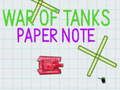 Παιχνίδι Χάρτινο Σημείωμα War Of Tanks  σε απευθείας σύνδεση