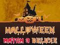 Παιχνίδι Halloween Match 3 Deluxe σε απευθείας σύνδεση