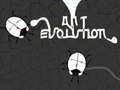 Παιχνίδι Εξέλιξη μυρμηγκιών  σε απευθείας σύνδεση