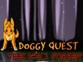 Παιχνίδι Doggy Quest: Το σκοτεινό δάσος σε απευθείας σύνδεση