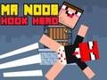 Παιχνίδι Κύριος Noob Ήρωας Hook σε απευθείας σύνδεση