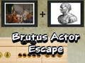 Παιχνίδι Ο ηθοποιός Brutus Escape σε απευθείας σύνδεση