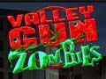 Παιχνίδι Valley Gun Zombies σε απευθείας σύνδεση