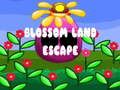 Παιχνίδι Blossom Land Escape σε απευθείας σύνδεση