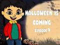 Παιχνίδι Το Halloween Is Coming Επεισόδιο 1  σε απευθείας σύνδεση
