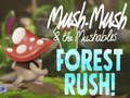 Παιχνίδι Mush-Mush & The Mushables Forest Rush! σε απευθείας σύνδεση