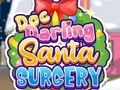 Παιχνίδι Doc Darling: Santa Surgery σε απευθείας σύνδεση