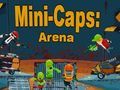 Παιχνίδι Mini-Caps: Αρένα  σε απευθείας σύνδεση