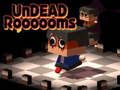 Παιχνίδι Undead rooooms σε απευθείας σύνδεση