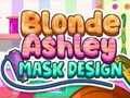 Παιχνίδι Ξανθό σχέδιο μάσκας Ashley  σε απευθείας σύνδεση