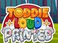 Παιχνίδι Toddie Loud Printed σε απευθείας σύνδεση