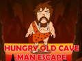 Παιχνίδι Απόδραση Hungry Old Cave Man  σε απευθείας σύνδεση