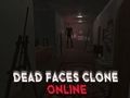 Παιχνίδι Dead Faces Clone online σε απευθείας σύνδεση