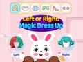 Παιχνίδι Αριστερό ή Δεξί Magic Dress Up  σε απευθείας σύνδεση