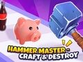 Παιχνίδι Hammer Master - Craft & Destroy!  σε απευθείας σύνδεση