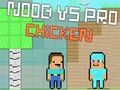 Παιχνίδι Noob εναντίον Pro Chicken  σε απευθείας σύνδεση