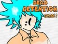 Παιχνίδι Dead Detention Επεισόδιο 2 σε απευθείας σύνδεση Παιχνίδι Dead Detention Επεισόδιο 2 σε απευθείας σύνδεση