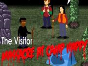 Παιχνίδι The Visitor: Σφαγή στο Camp Happy  σε απευθείας σύνδεση