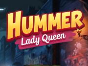 Παιχνίδι Hummer Lady Queen σε απευθείας σύνδεση