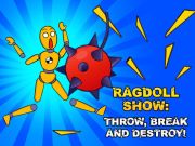 Παιχνίδι Ragdoll Show: Ρίξτε, σπάστε και καταστρέψτε!  σε απευθείας σύνδεση