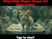 Παιχνίδι Chipi Chipi Chapa Chapa Cat Glass Bridge σε απευθείας σύνδεση