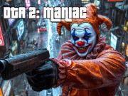 Παιχνίδι DTA 2 Maniac  σε απευθείας σύνδεση