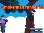 Παιχνίδι Smoke Man Runner 2d  σε απευθείας σύνδεση
