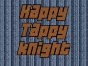 Παιχνίδι Happy Tappy Knight  σε απευθείας σύνδεση
