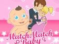 Παιχνίδι Match Match Baby  σε απευθείας σύνδεση