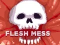 Flesh Mess — δωρεάν online παιχνίδι
