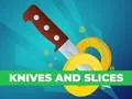 Knives and Slices — δωρεάν online παιχνίδι