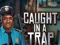 Caught In a Trap — δωρεάν online παιχνίδι
