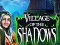 Village Of The Shadows — δωρεάν online παιχνίδι