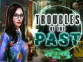 Troubles of the past — δωρεάν online παιχνίδι