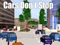Cars Don't Stop — δωρεάν online παιχνίδι