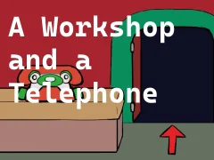 A Workshop and a Telephone — δωρεάν online παιχνίδι
