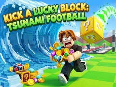 Kick a Lucky Block: Tsunami Football — δωρεάν online παιχνίδι