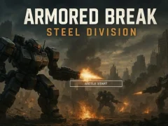 Armored Break: Steel Division — δωρεάν online παιχνίδι