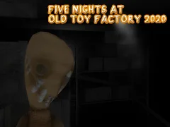 Five Nights at Old Toy Factory 2020 — δωρεάν online παιχνίδι