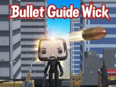 Bullet Guide Wick — δωρεάν online παιχνίδι