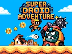 Super Droid Adventure — δωρεάν online παιχνίδι