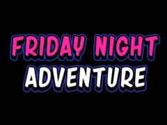Friday adventure night — δωρεάν online παιχνίδι