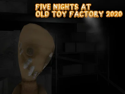 Five Nights at Old Toy Factory 2020 — δωρεάν online παιχνίδι